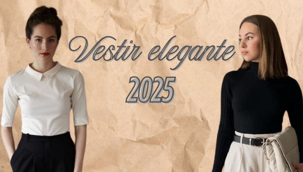 Cómo te puedes vestir elegante