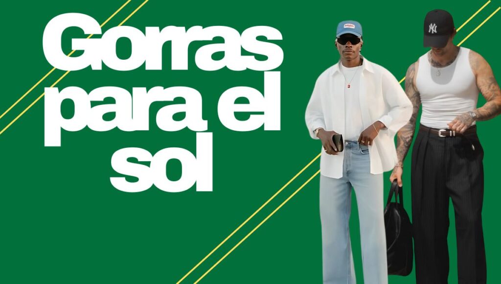 usa alguna de estas gorras si quieres elevar tus outfits en esta temporada de calor
