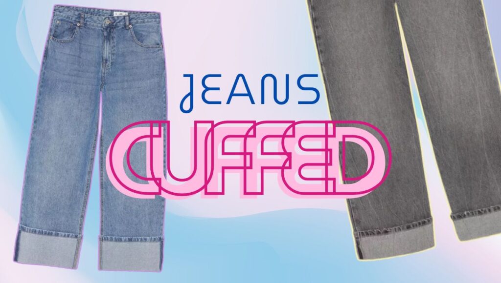 Qué son los jeans cuffed y cómo llevar la tendencia del pantalón con dobladillo