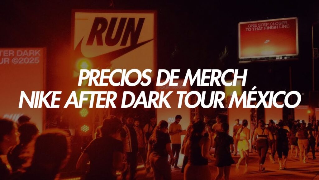 estos son los precios de la merch para el nike after dark tour en mexico