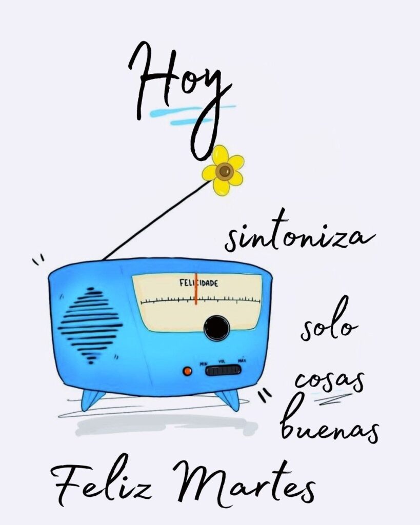 Cuáles son las frases de martes positivas