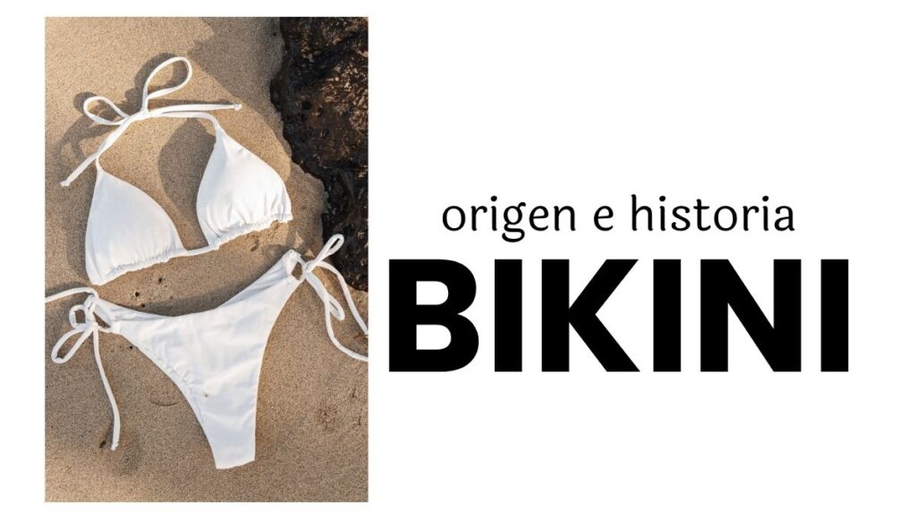 Origen e historia del Día Mundial del bikini